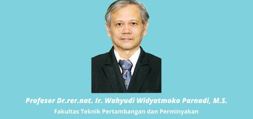 Ucapan Selamat Prof. Dr.rer.nat. Ir. Wahyudi Widyatmoko Parnadi, M.S. (FTTM)