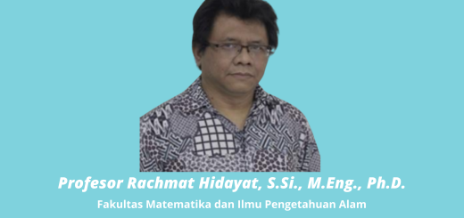 Ucapan Selamat Prof. Rachmat Hidayat, S.Si., M.Eng., Ph.D. (FMIPA)