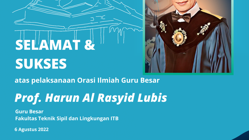 Selamat dan Sukses Prof. Ir. Harun Al Rasyid Lubis, M.Sc., Ph.D.