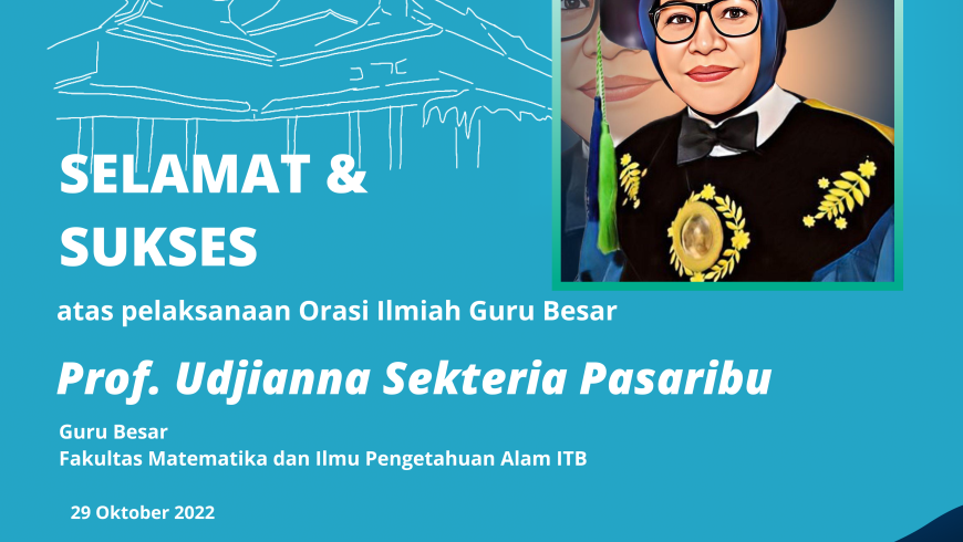 Selamat dan Sukses Prof. Udjianna Sekteria Pasaribu, Ph.D.