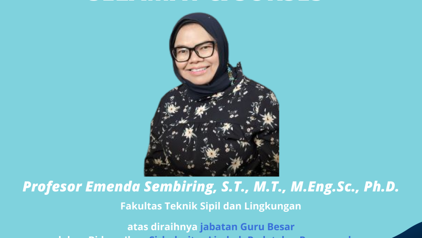 Selamat dan Sukses Prof. Emenda Sembiring, S.T., M.T., M.Eng.Sc., Ph.D.