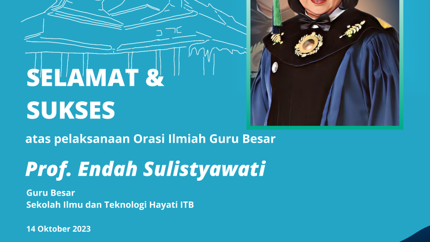 Selamat dan Sukses Prof. Endah Sulistyawati, S.Si., Ph.D.