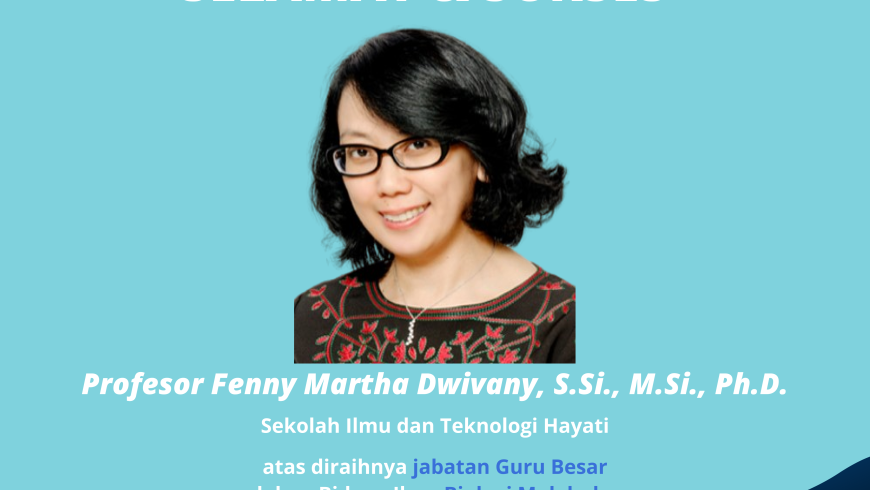 Selamat dan Sukses Prof. Fenny Martha Dwivany, S.Si., M.Si., Ph.D.