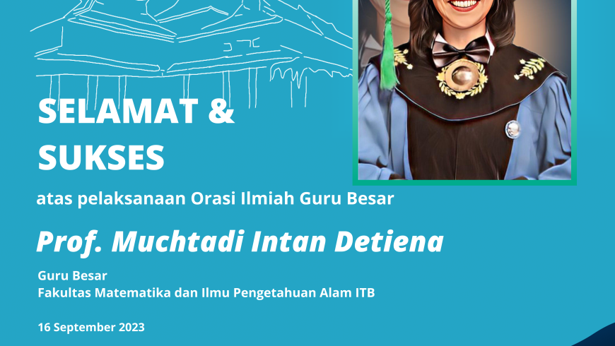 Selamat dan Sukses Prof. Dr. Muchtadi Intan Detiena, S.Si., M.Si.