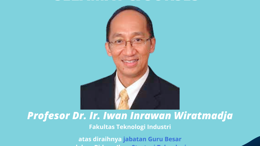 Selamat dan Sukses Prof. Dr. Ir. Iwan Inrawan Wiratmadja