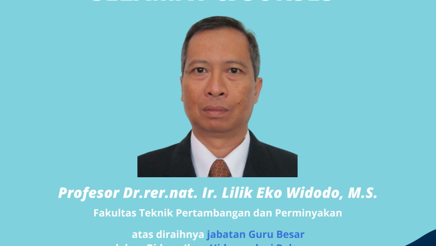 Selamat dan Sukses Prof. Dr.rer.nat. Ir. Lilik Eko Widodo, M.S.