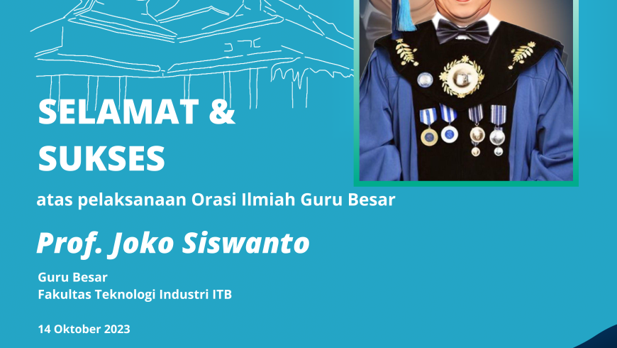 Selamat dan Sukses Prof. Dr. Ir. Joko Siswanto, M.P.A.