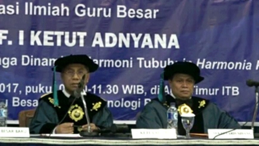 Orasi Ilmiah Guru Besar Prof. Dwi Hendratmo Widyantoro dan Prof. I Ketut Adnyana