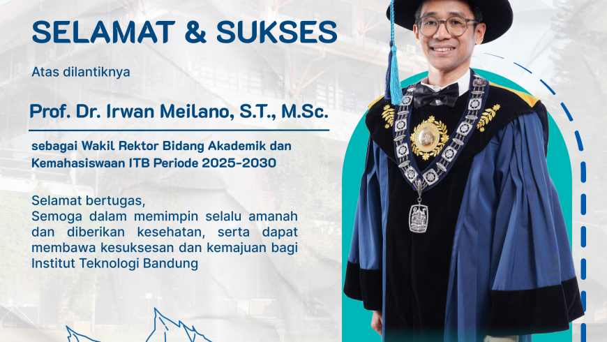 Selamat atas Pelantikan Wakil Rektor Institut Teknologi Bandung